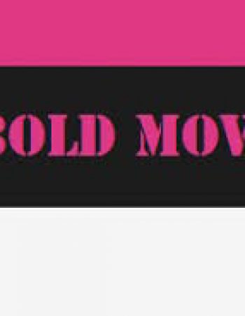 Bold Move